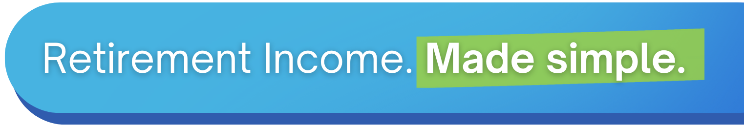 Advertisement: Retirement income made simple